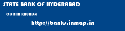 STATE BANK OF HYDERABAD  ODISHA KHURDA    banks information 
